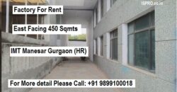 Factory for Rent 450 sqmt IMT Manesar