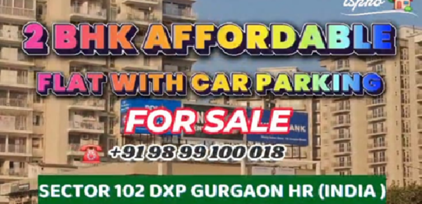 TWO BHK AFFORDABLE FLAT FOR SALE DXP GURGAON