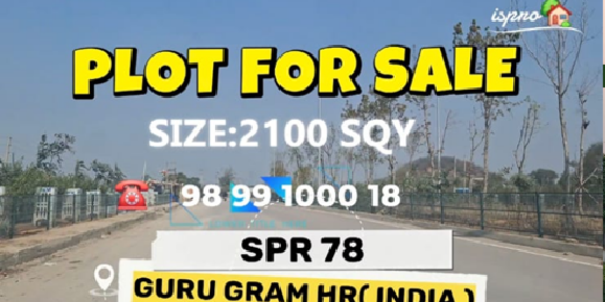 PLOT FOR SALE SPR 78 GURGAON