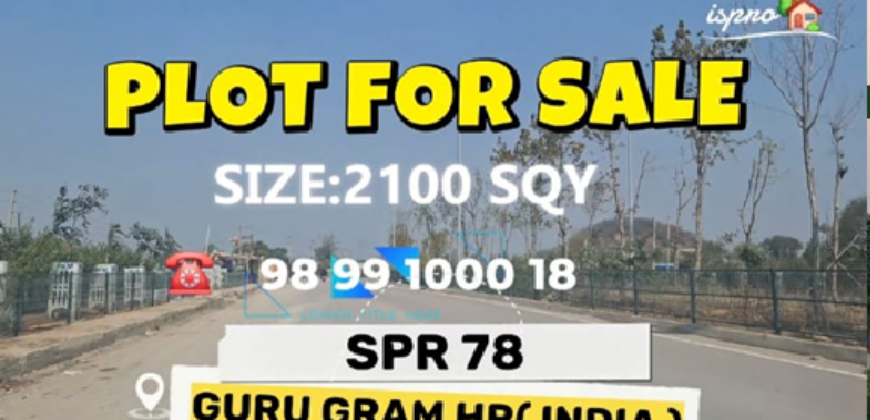 PLOT FOR SALE SPR 78 GURGAON
