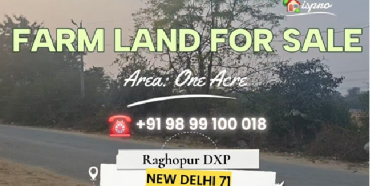 FARM LAND FOR SALE RAGHOPUR ND-71