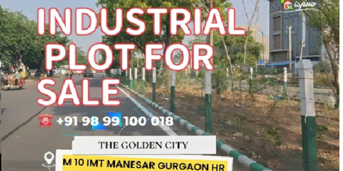 INDUSTRIAL PLOT (EAST FACING) ON 24 METRES ROAD IMT MANESAR GGN
