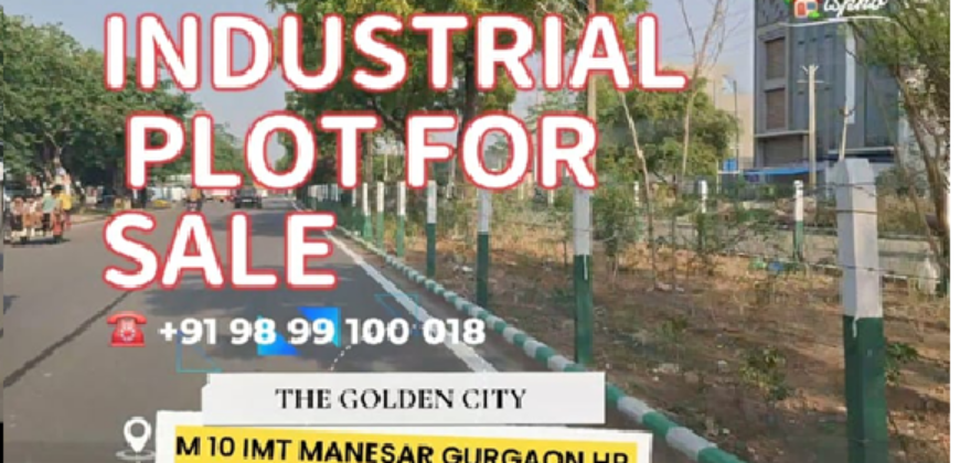 INDUSTRIAL PLOT (EAST FACING) ON 24 METRES ROAD IMT MANESAR GGN