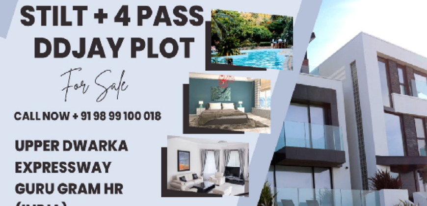 DDJAY PLOT | STILT + 4 PASS | FOR SALE | GURGOAN HR