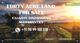 FORTY-ACRE LAND | FOR SALE | AARONDA | SINDHUDURG MAHARASTRA INDIA
