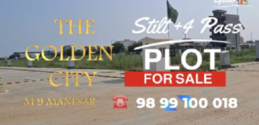 THE GOLDEN CITY | STILT + 4 PASS | PLOT FOR SALE | M 9 GURGOAN HR
